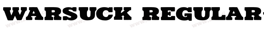 Warsuck Regular字体转换